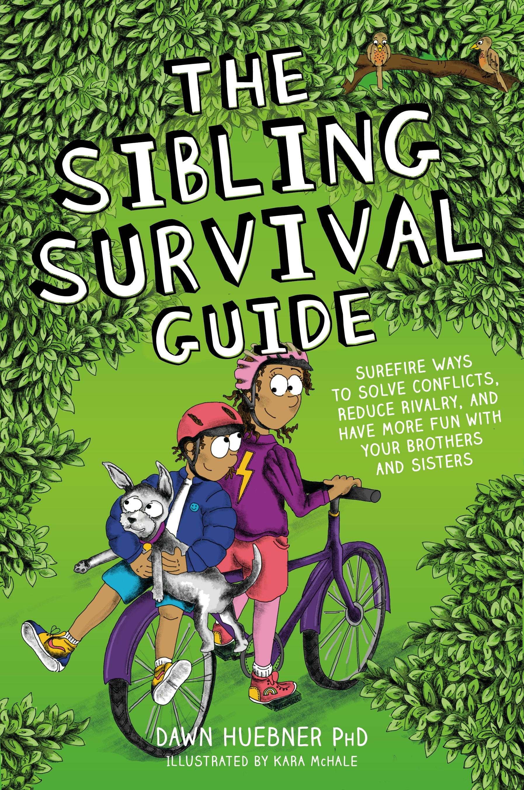 The Sibling Survival Guide by Kara McHale, Dawn Huebner
