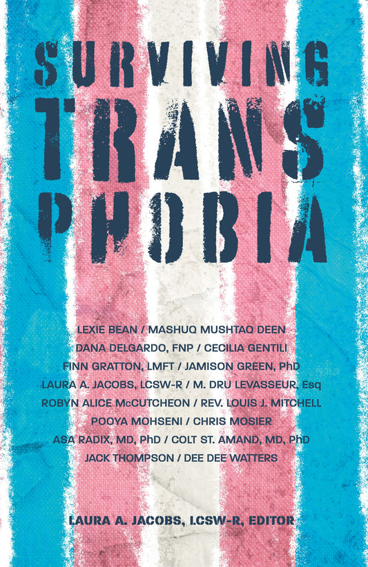 Surviving Transphobia by Laura A. Jacobs, LCSW, No Author Listed