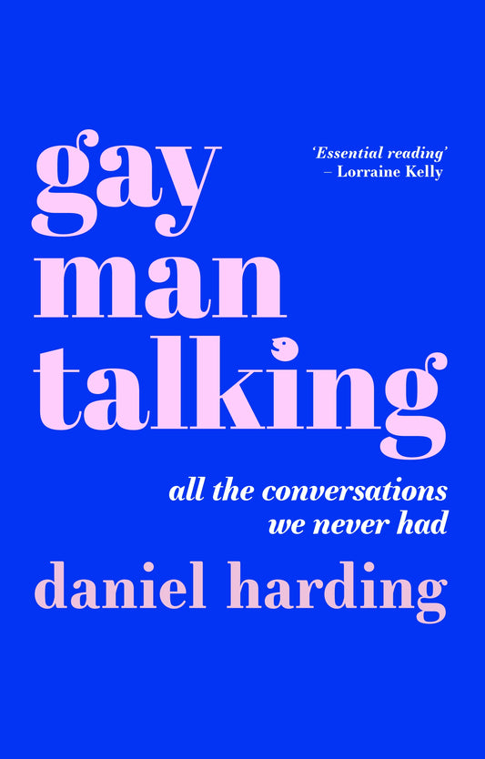 Gay Man Talking by Daniel Harding