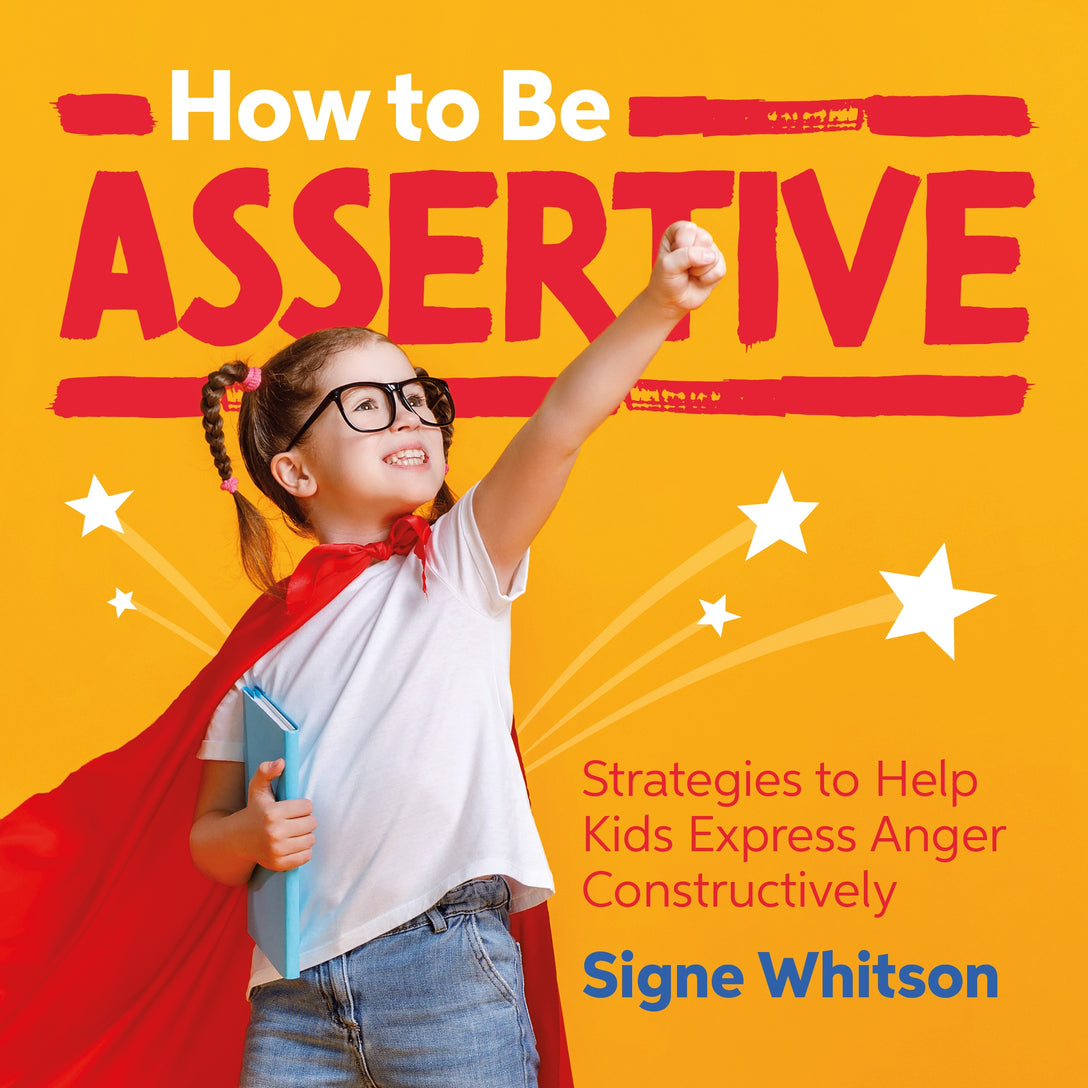 How to Be Assertive by Signe Whitson