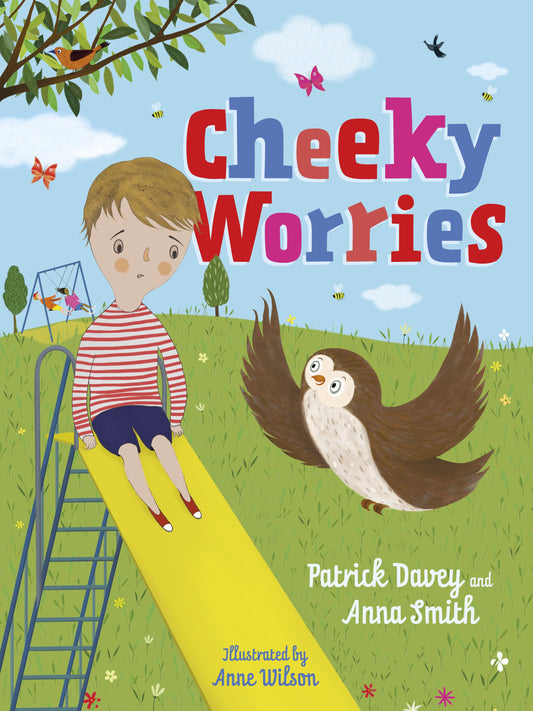 Cheeky Worries by Anne Wilson, Patrick Davey, Anna Smith