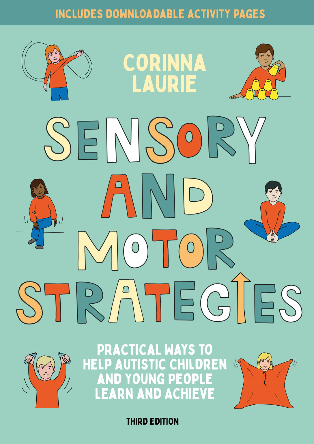 Sensory and Motor Strategies (3rd edition) by Corinna Laurie, Kirsteen Wright