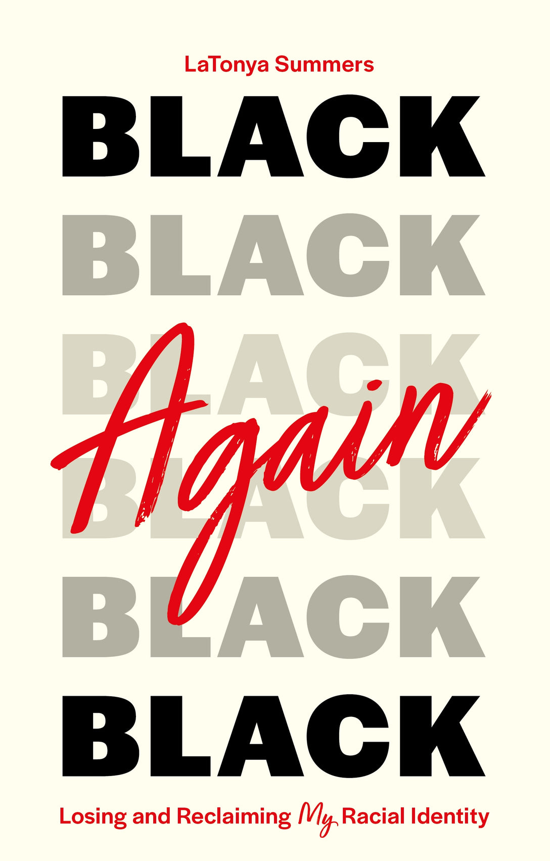 Black Again by LaTonya Summers