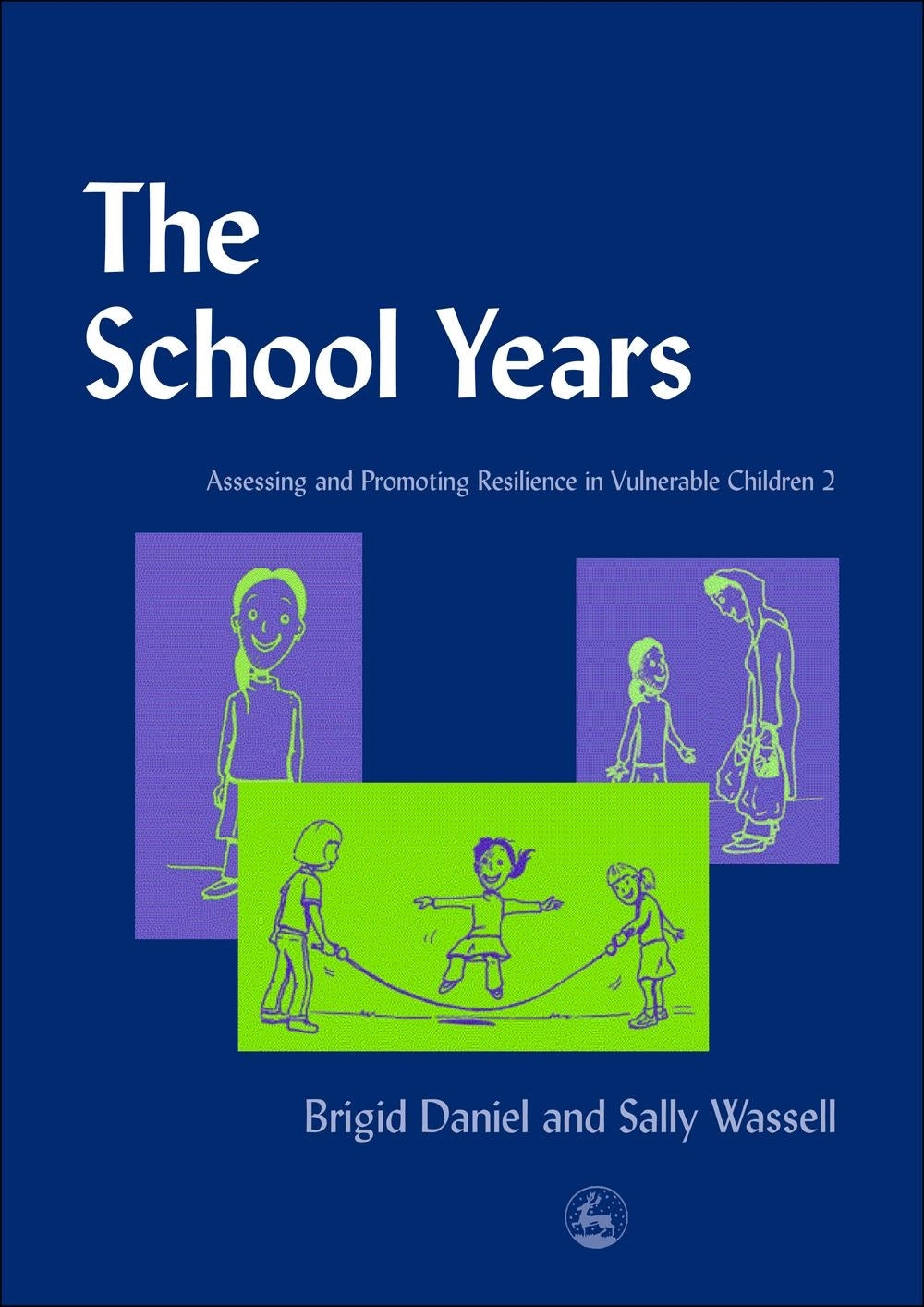 The School Years by Brigid Daniel, Sally Wassell