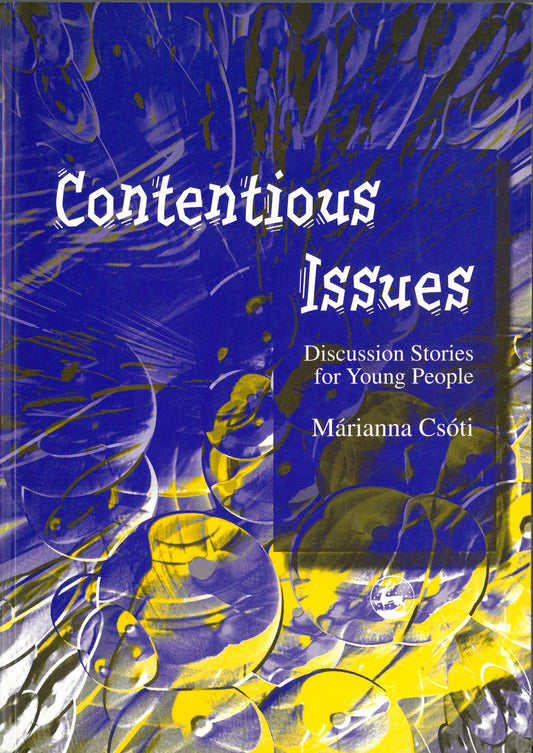 Contentious Issues by Marianna Csoti
