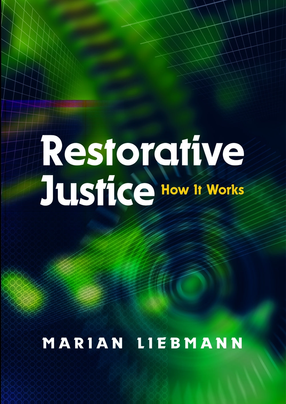 Restorative Justice by Marian Liebmann