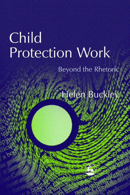 Child Protection Work by Helen Buckley