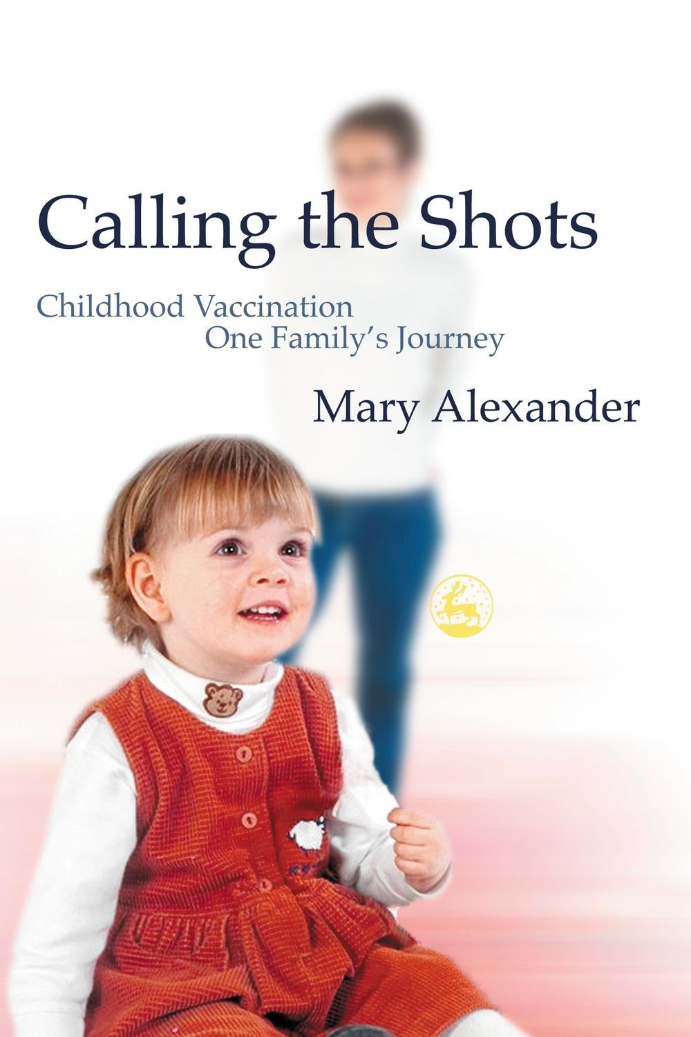 Calling the Shots by Mary Alexander