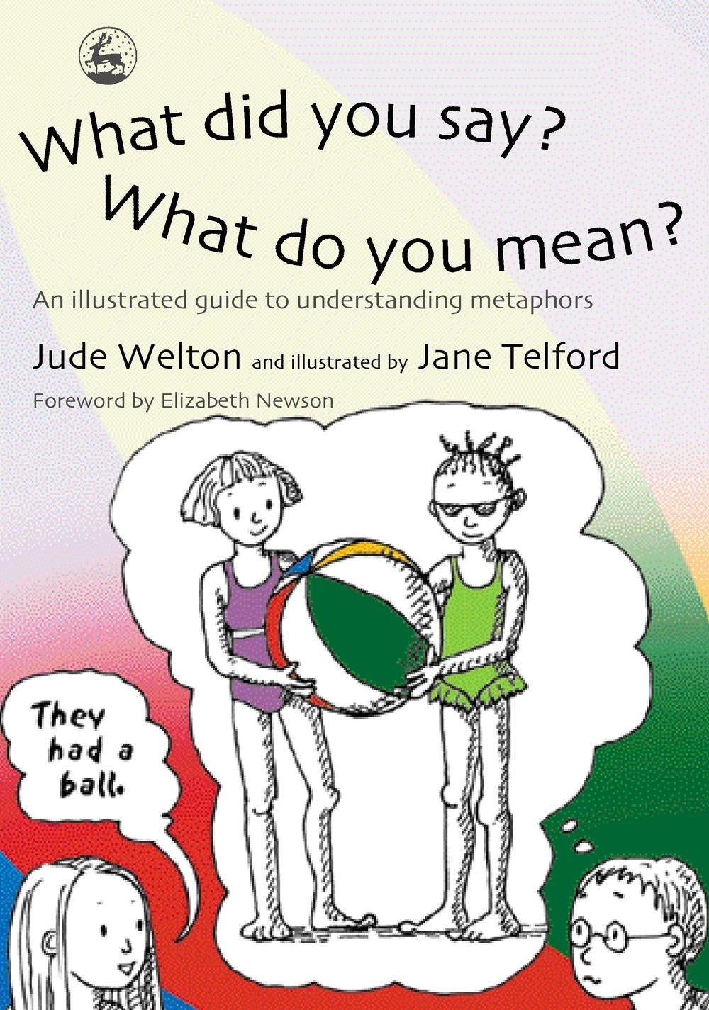 What Did You Say? What Do You Mean? by Jane Telford, Jude Welton