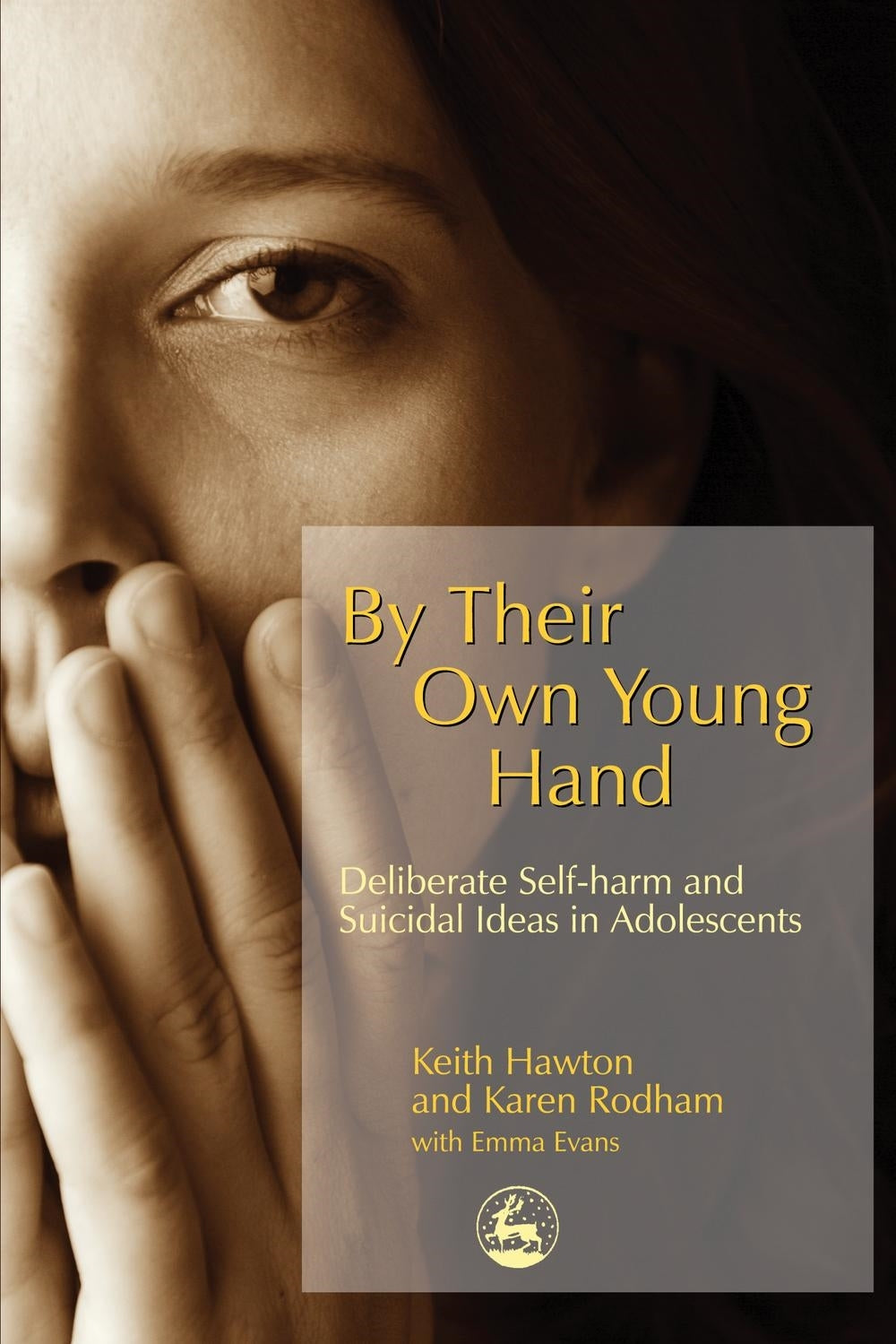 By Their Own Young Hand by Karen Rodham, Keith Hawton