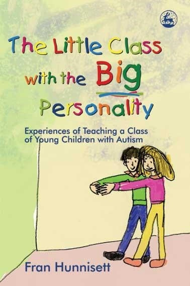 The Little Class with the Big Personality by Fran Hunnisett