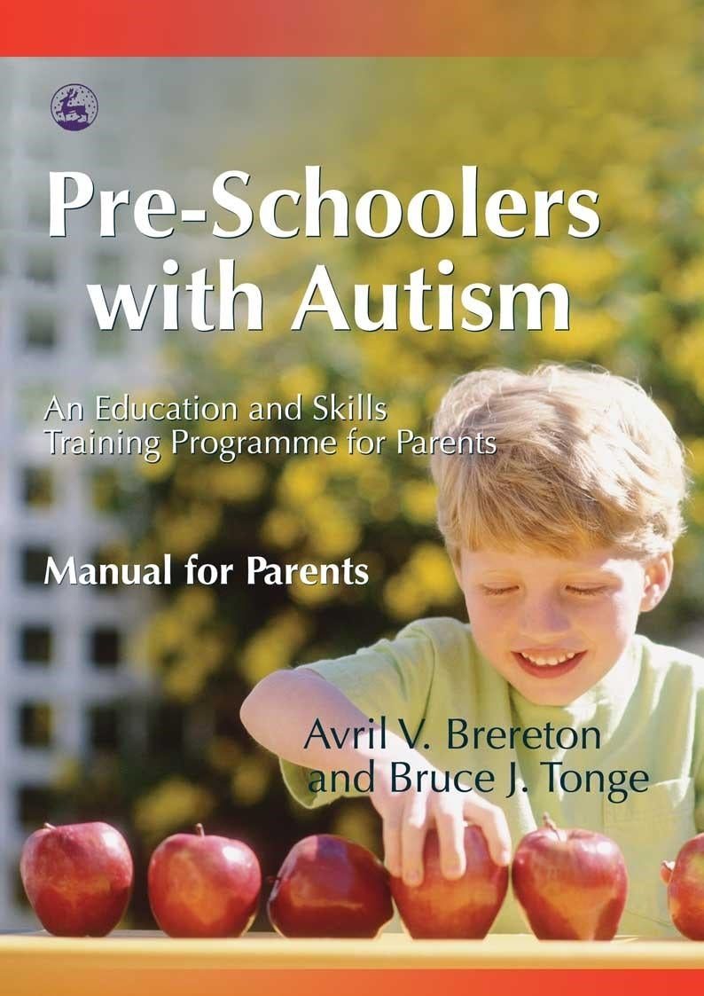 Pre-Schoolers with Autism by Bruce Tonge, Avril Brereton