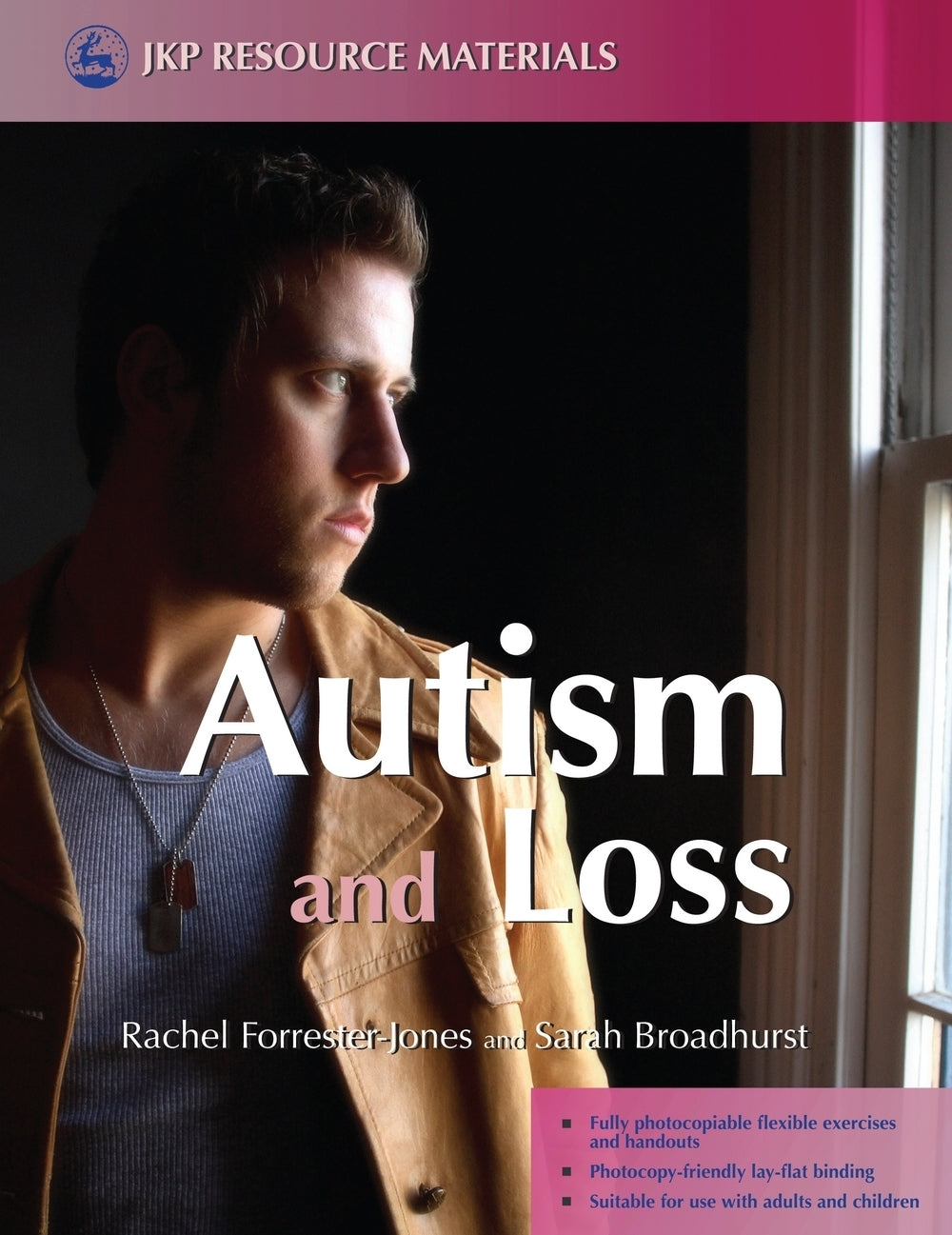 Autism and Loss by Rachel Forrester-Jones, Sarah Broadhurst