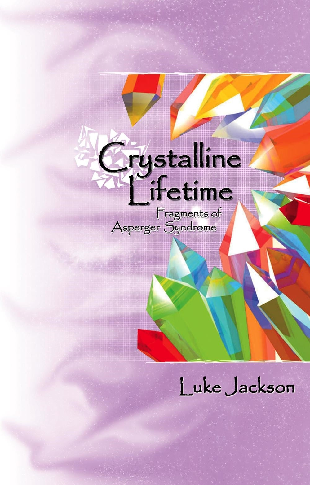 Crystalline Lifetime by Luke Jackson