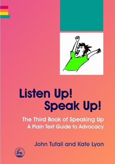 Listen Up! Speak Up! by John Tufail, Kate Lyon