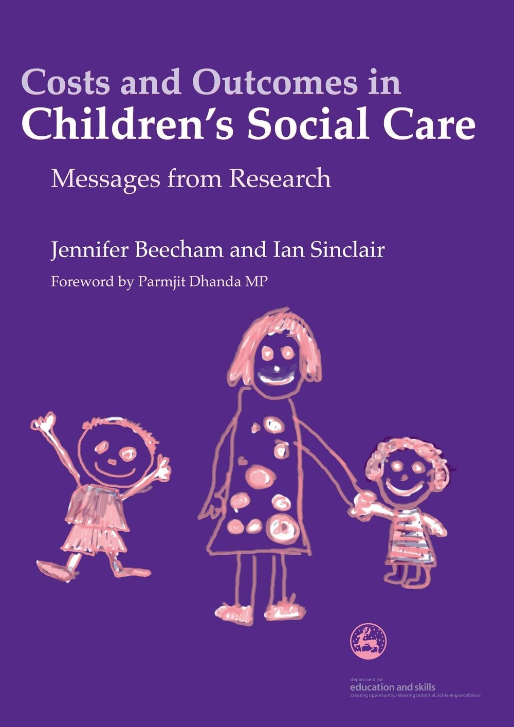 Costs and Outcomes in Children's Social Care by Jennifer K Beecham, Ian Sinclair