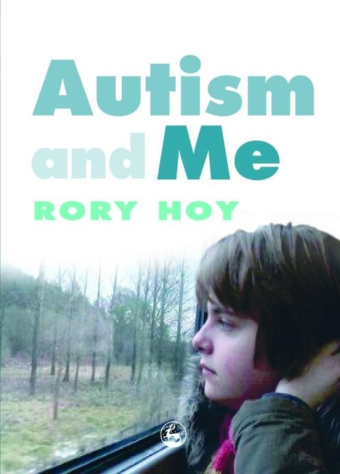Autism and Me by Rory Hoy