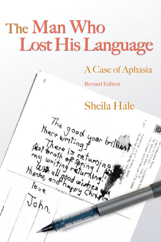 The Man Who Lost his Language by Sheila Hale