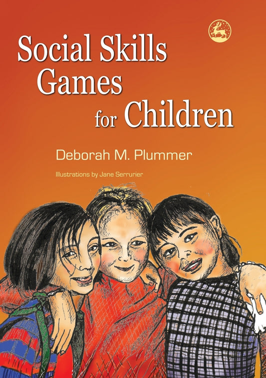 Social Skills Games for Children by Jane Serrurier, Jannet Wright, Deborah Plummer