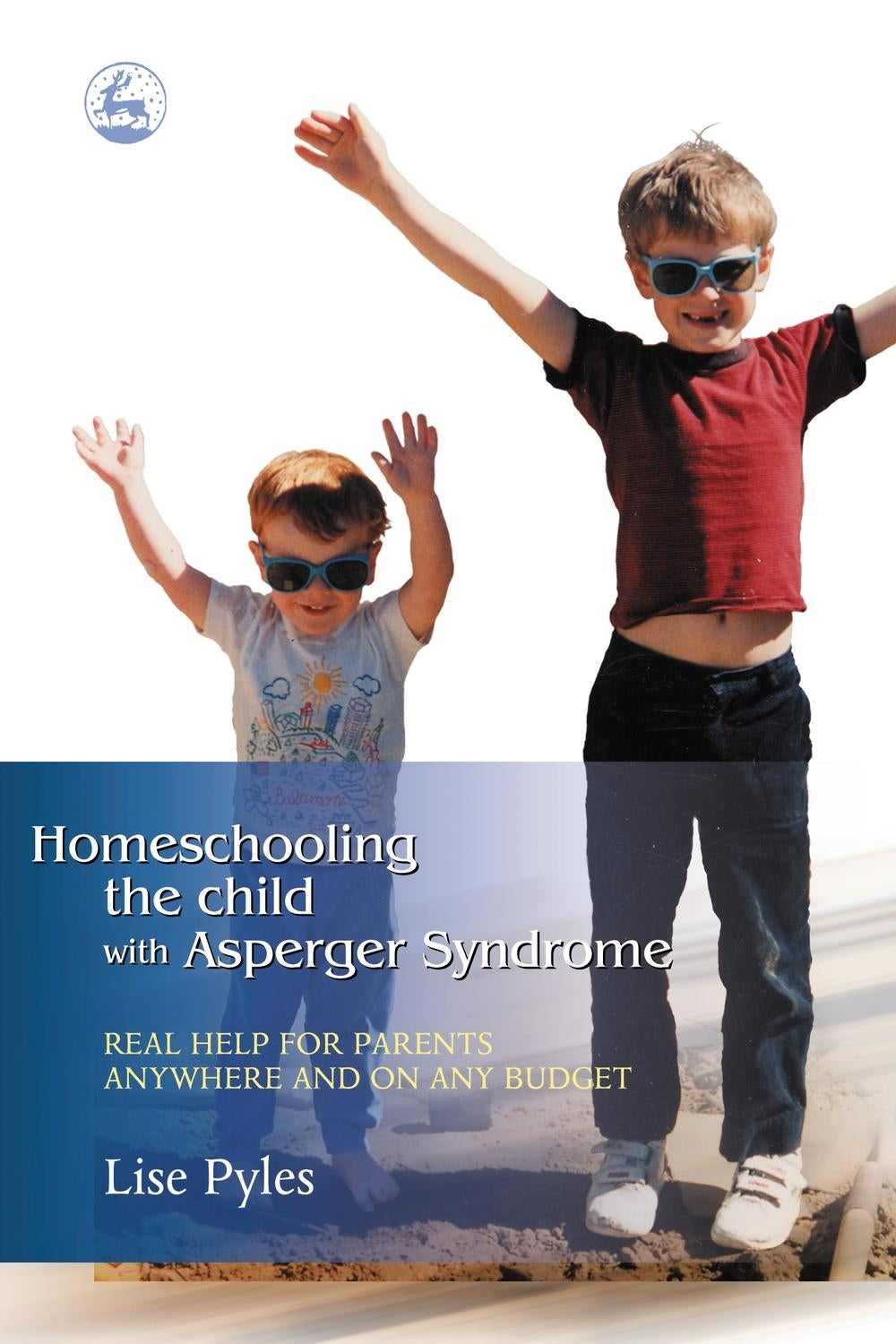 Homeschooling the Child with Asperger Syndrome by Lise Pyles