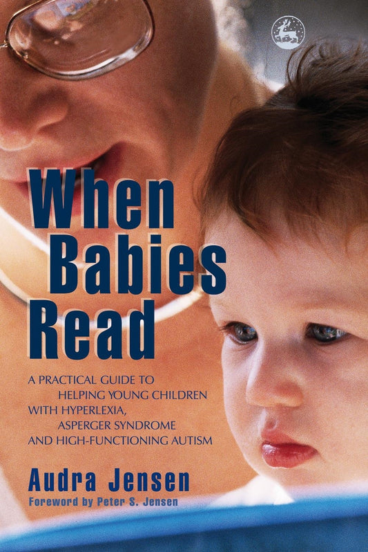 When Babies Read by Peter Steen Jensen, Audra Jensen