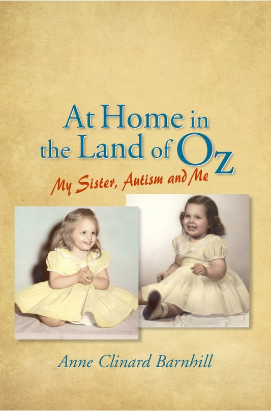 At Home in the Land of Oz by Anne Barnhill