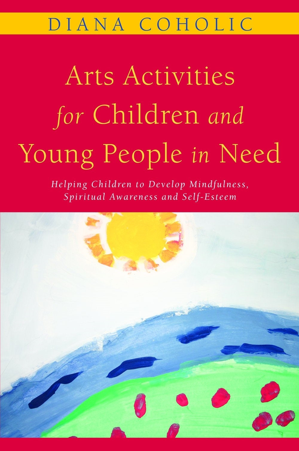 Arts Activities for Children and Young People in Need by Diana Coholic