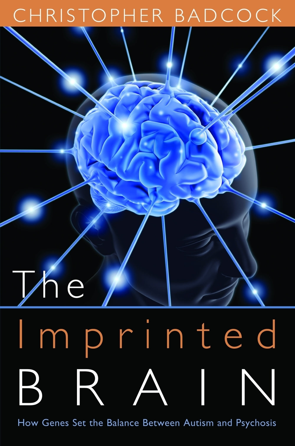 The Imprinted Brain by Christopher Badcock