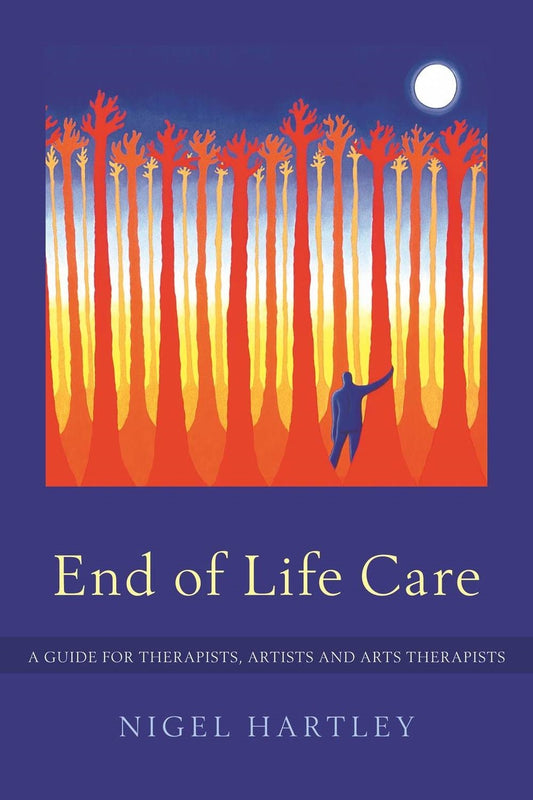 End of Life Care by Nigel Hartley
