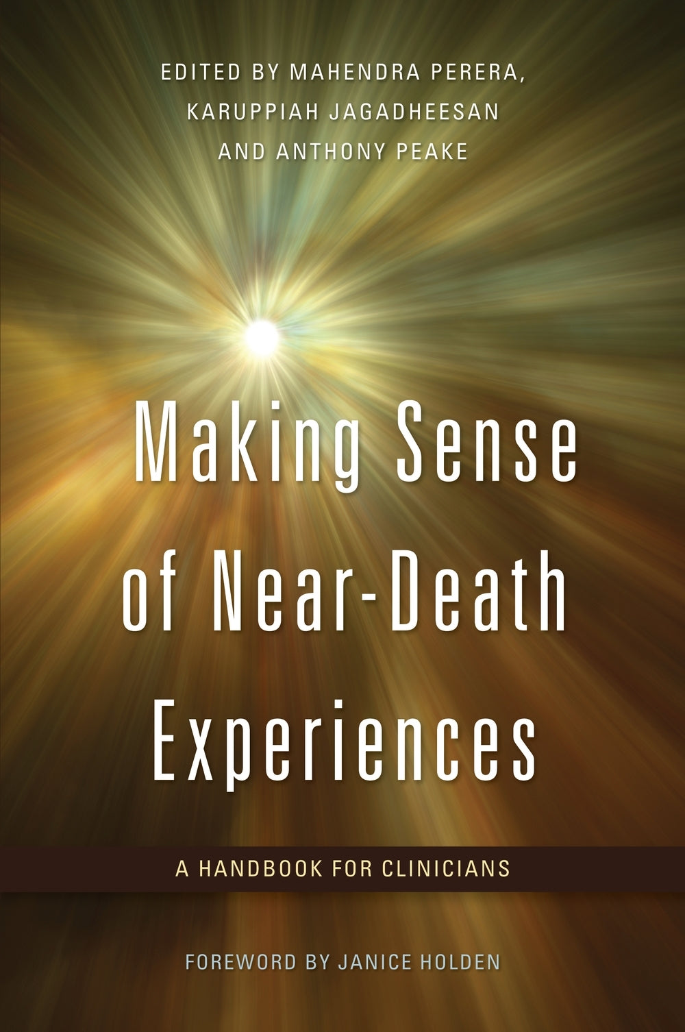 Publisher cover of Making Sense of Near-Death Experiences