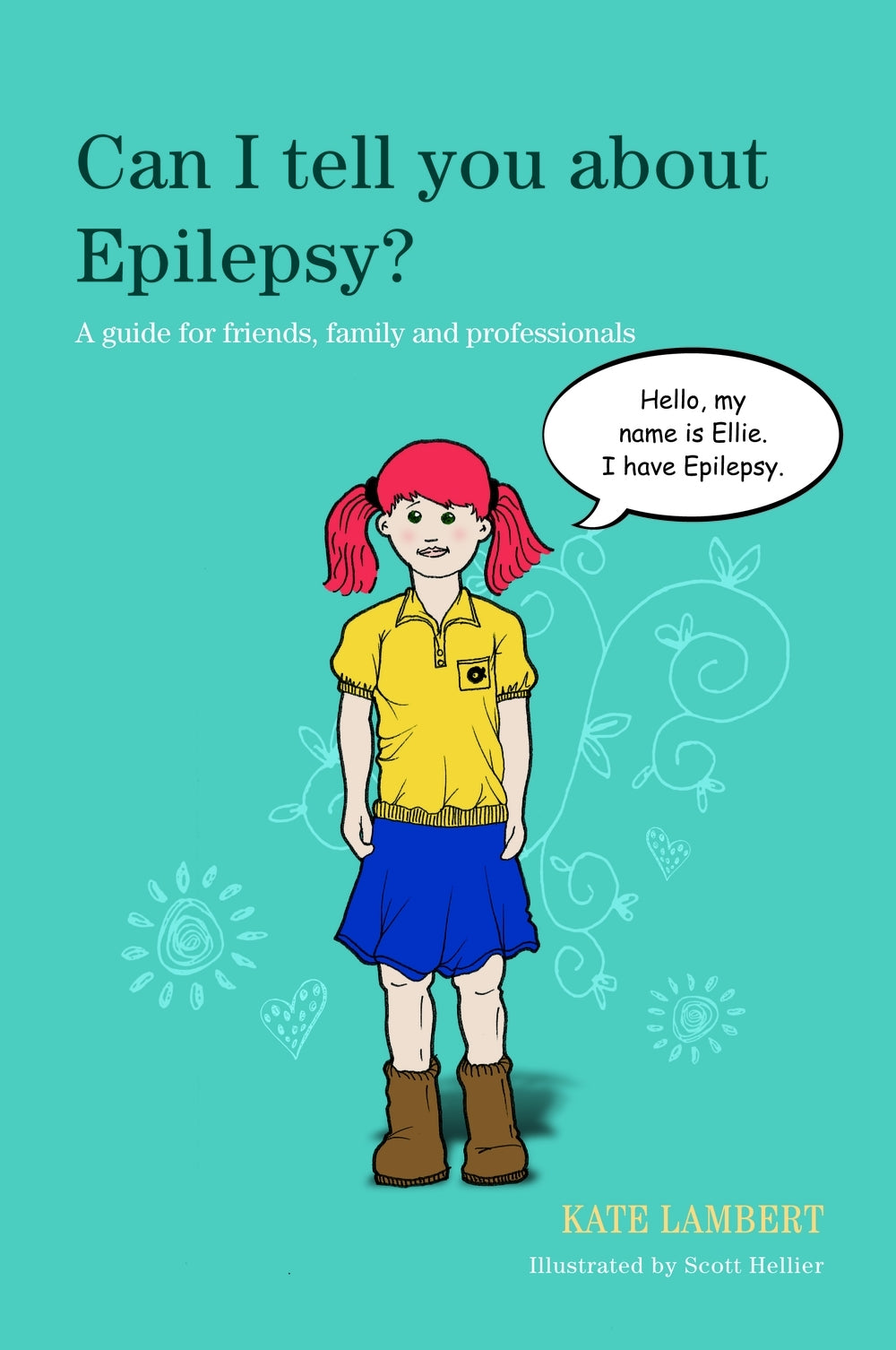 Can I tell you about Epilepsy? by Scott Hellier, Kate Lambert