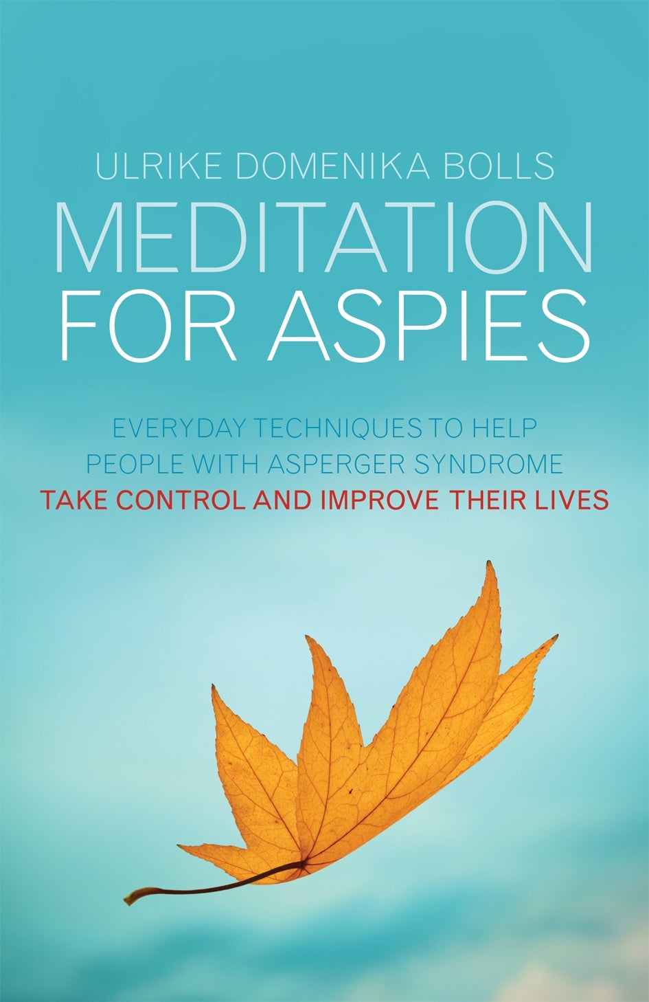 Meditation for Aspies by Ulrike Domenika Bolls
