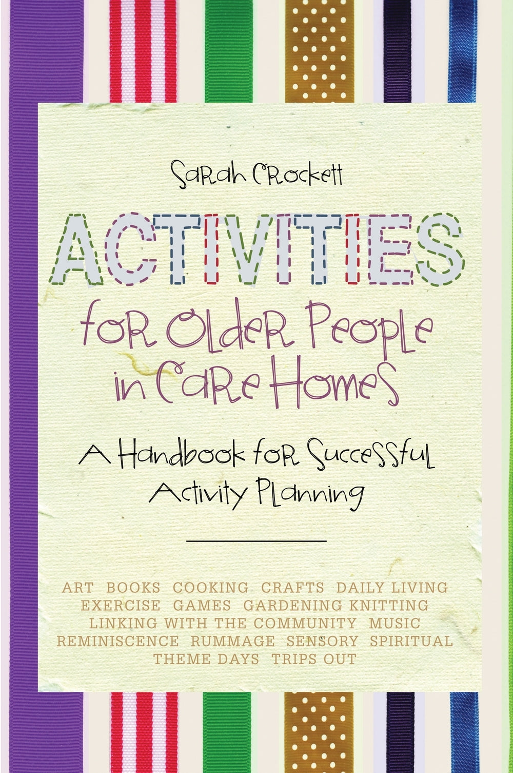 Activities for Older People in Care Homes by Sarah Crockett