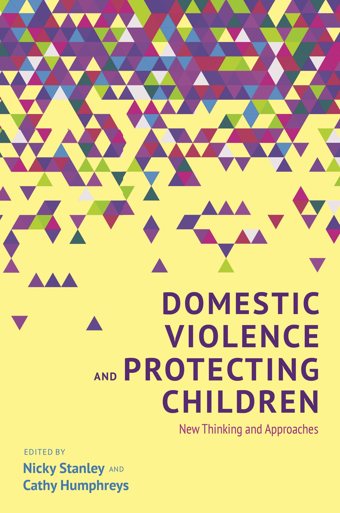 Domestic Violence and Protecting Children by No Author Listed, Nicky Stanley, Cathy Humphreys