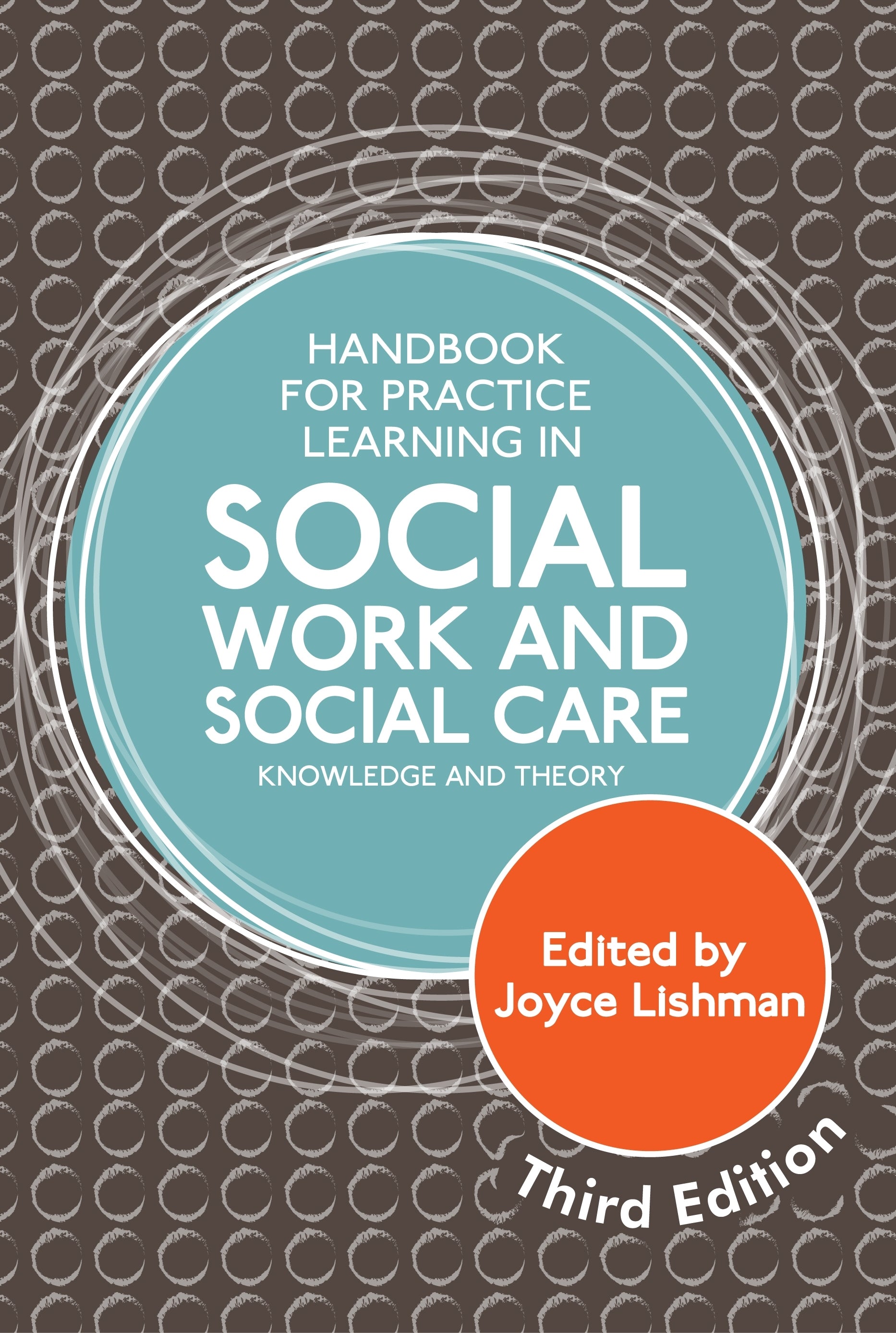 Handbook for Practice Learning in Social Work and Social Care, Third Edition by Joyce Lishman, No Author Listed