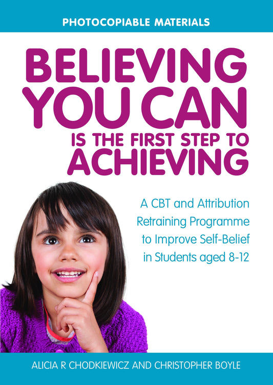 Believing You Can is the First Step to Achieving by Christopher Boyle, Alicia Chodkiewicz