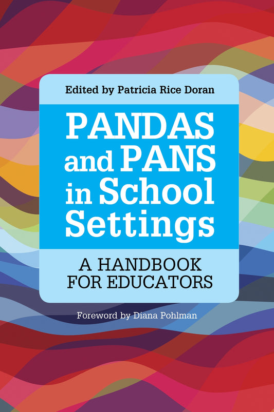 PANDAS and PANS in School Settings by Patricia Rice Doran, Diana Pohlman, No Author Listed