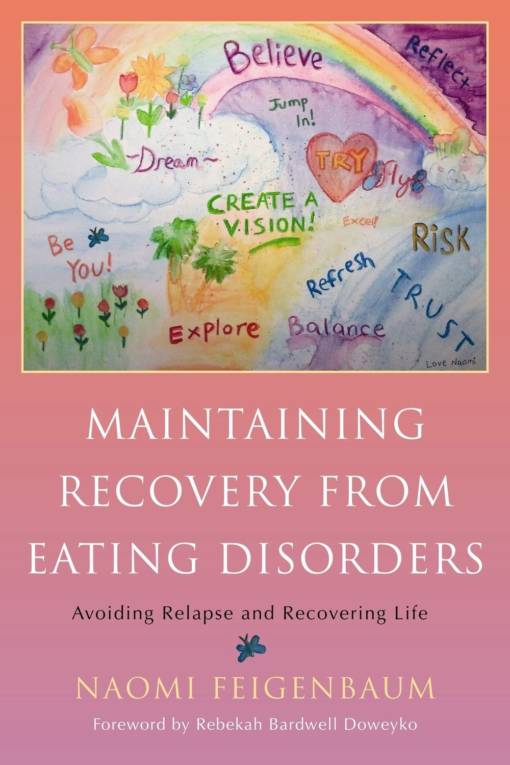 Maintaining Recovery from Eating Disorders by Rebekah Bardwell, Naomi Feigenbaum