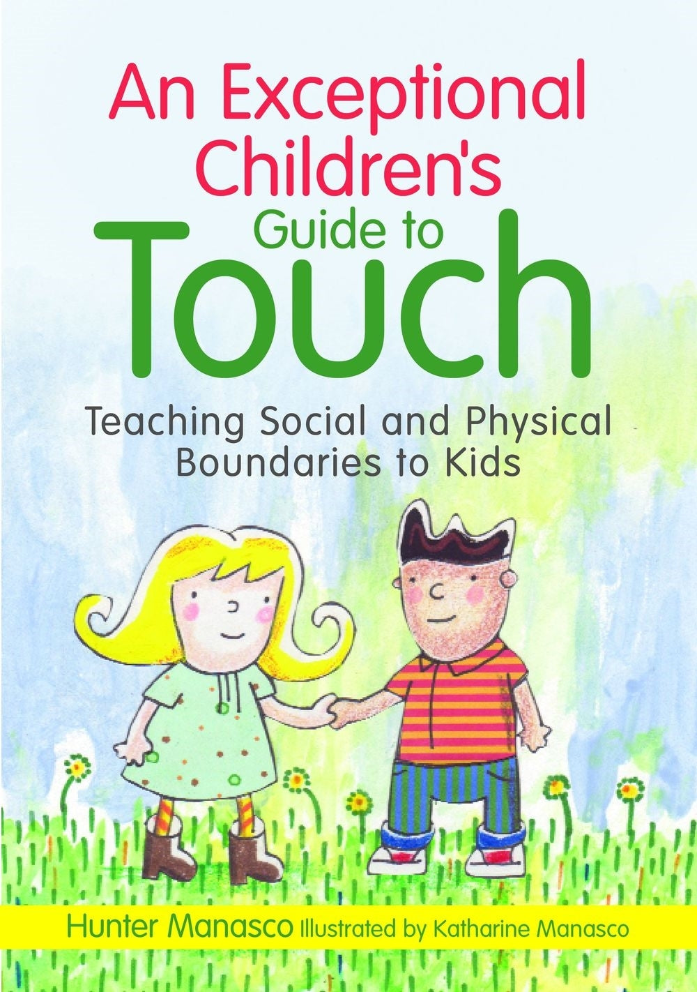 An Exceptional Children's Guide to Touch by McKinley Hunter Manasco, Katharine Manasco