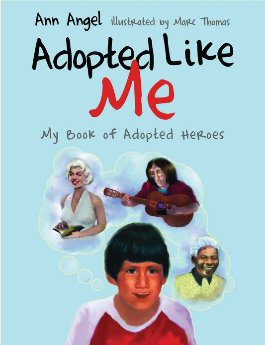 Adopted Like Me by Marc Thomas, Ann Angel