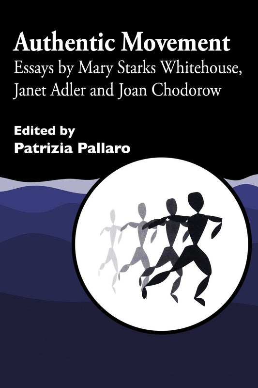 Authentic Movement by Patrizia Pallaro, No Author Listed