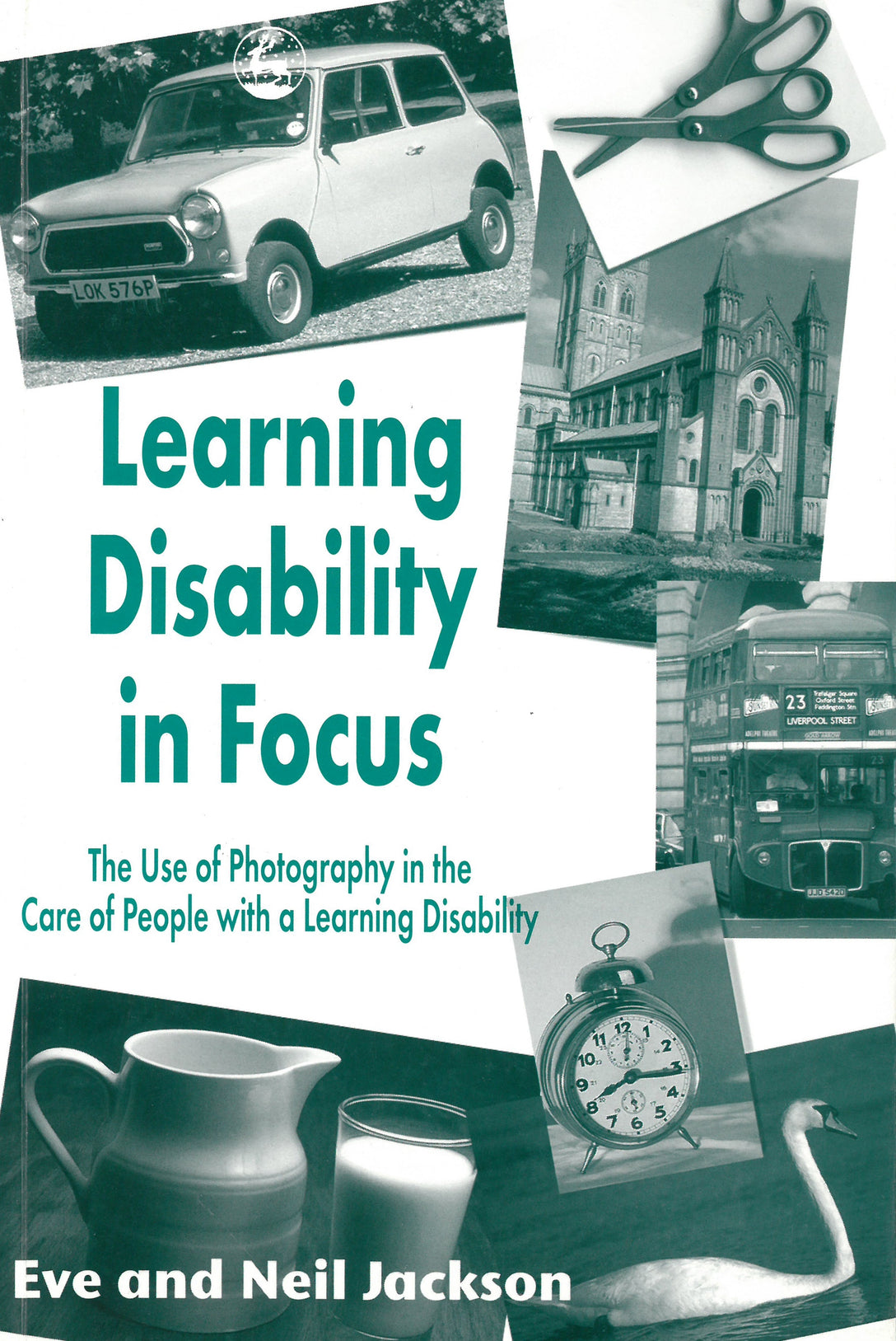 Learning Disability in Focus by Eve Jackson, Neil Jackson