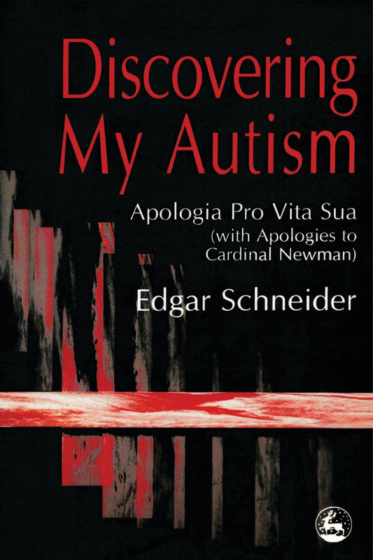 Discovering My Autism by Edgar Schneider
