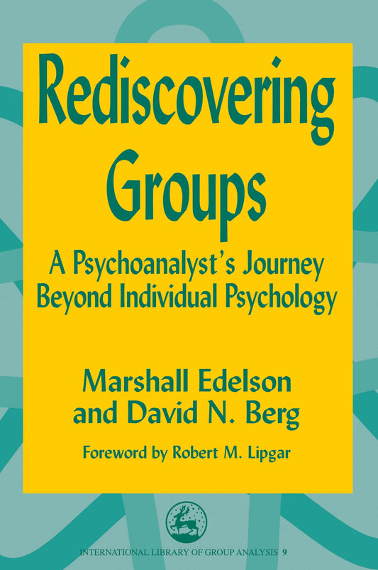 Rediscovering Groups by Robert Lipgar, Marshall Edelson, David N. Berg