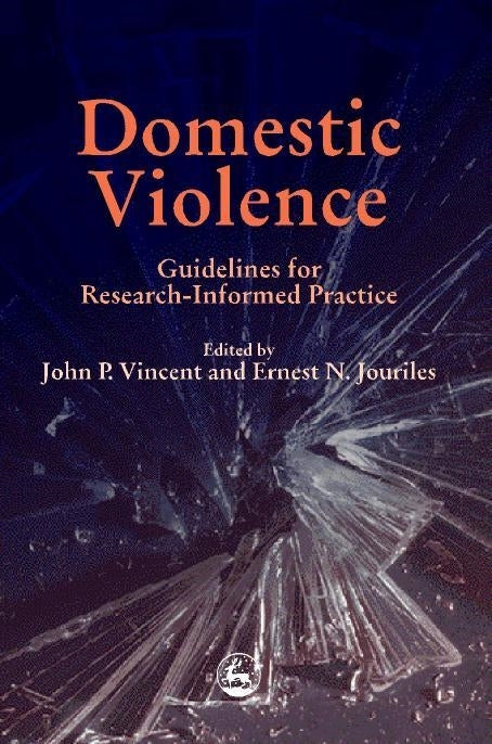 Domestic Violence by Ernest Jouriles, John P Vincent