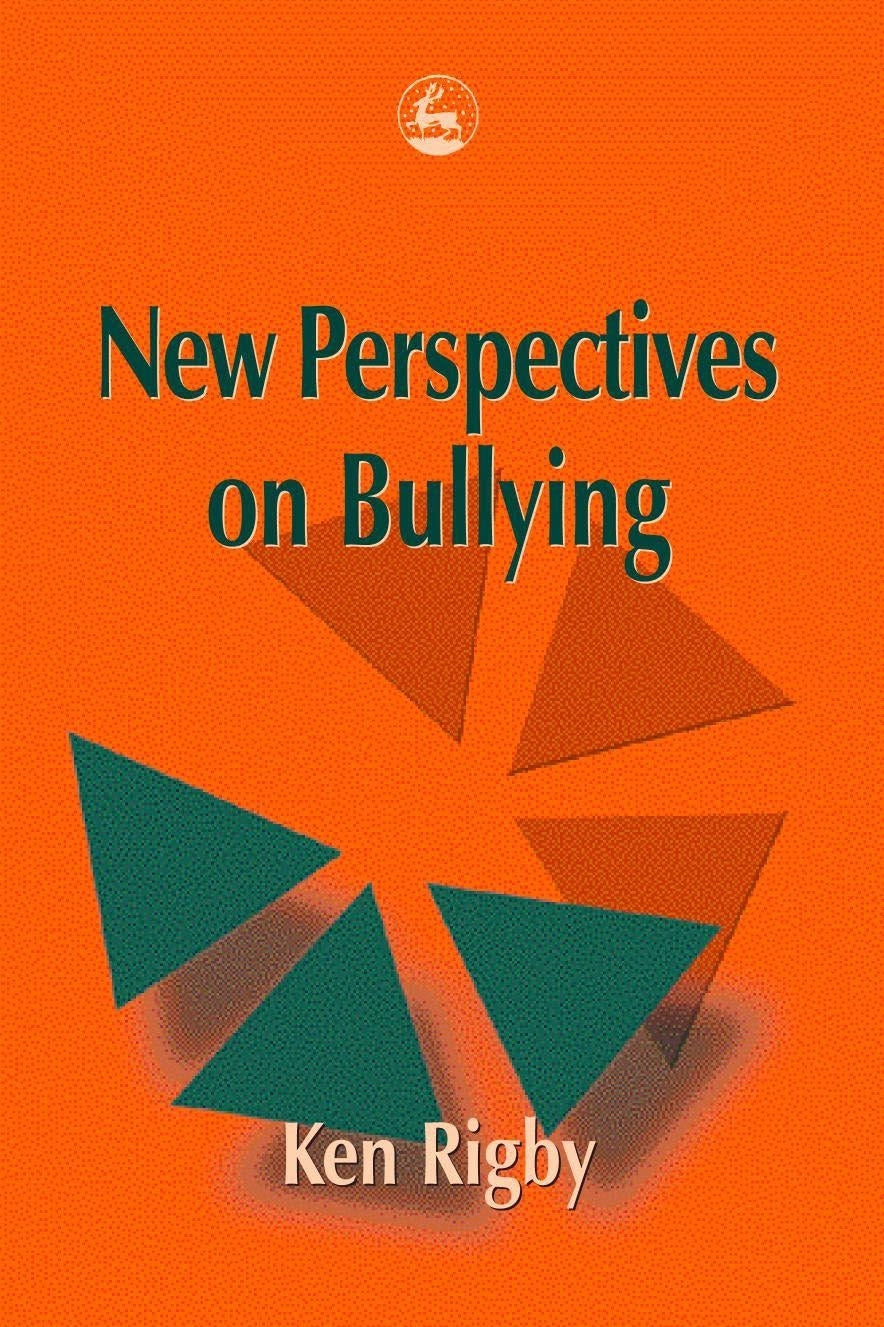 New Perspectives on Bullying by Ken Rigby