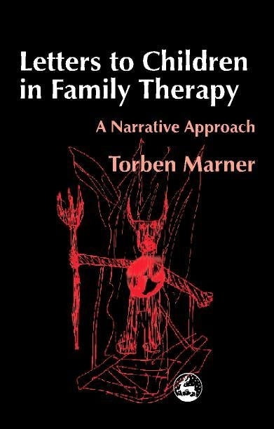 Letters to Children in Family Therapy by Torben Marner