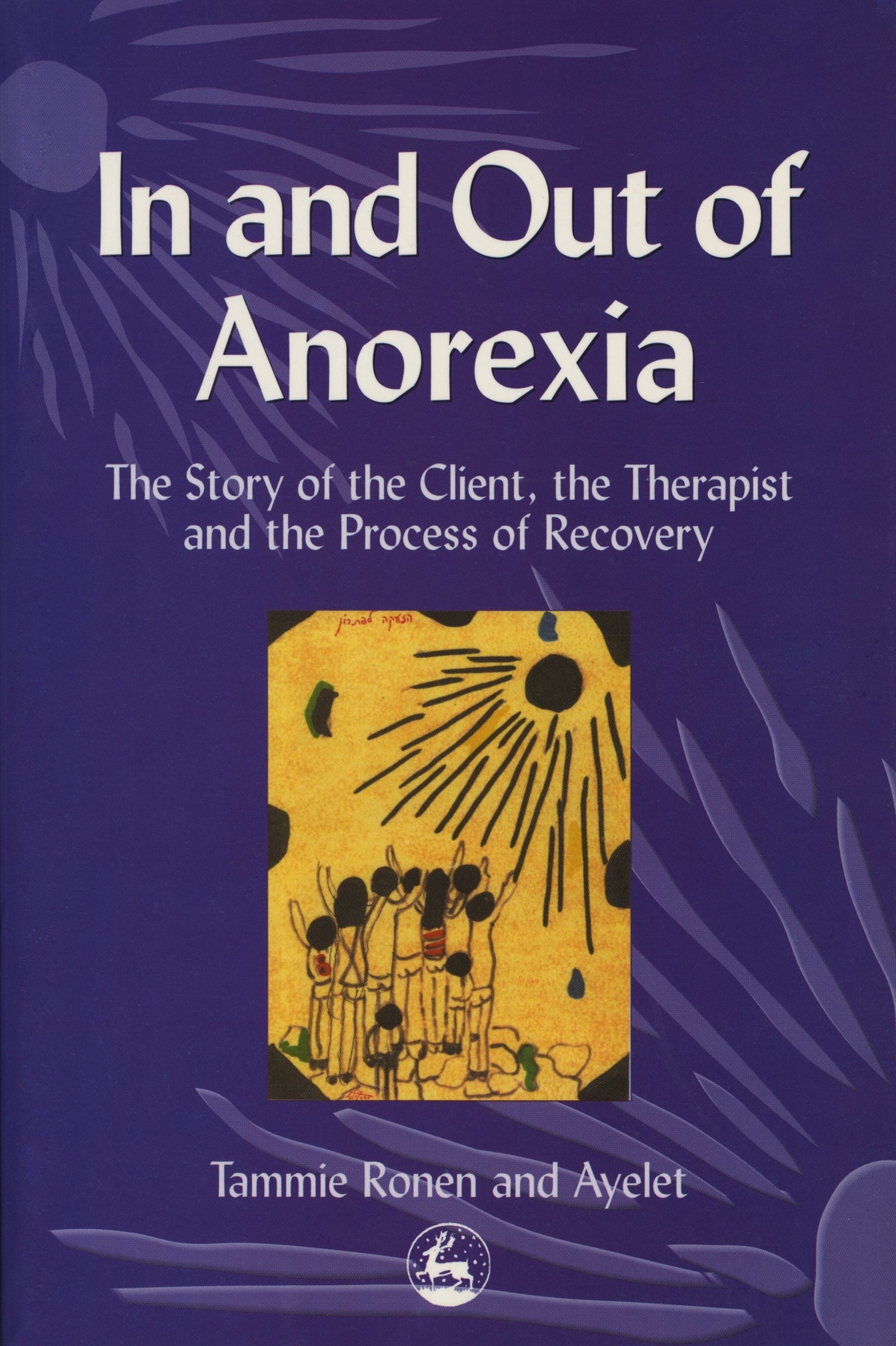 In and Out of Anorexia by Ayelet Polster, Tammie Ronen