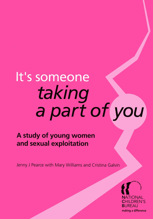 It's someone taking a part of you by Cristina Galvin, Jenny J Pearce, Mary Williams