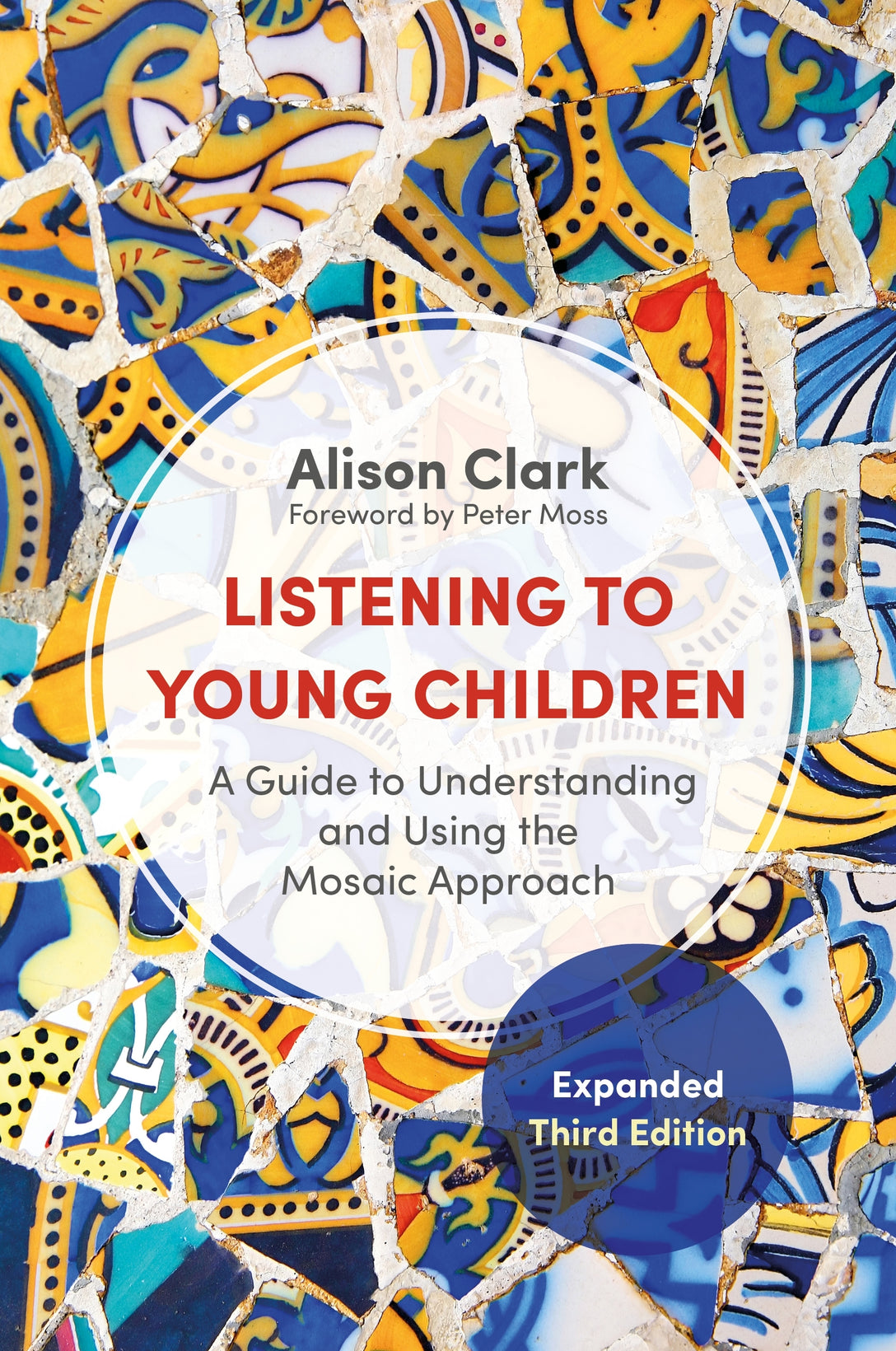 Listening to Young Children, Expanded Third Edition by Peter Moss, Alison Clark